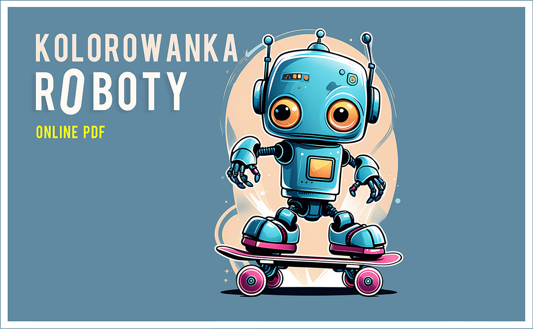 Kreatywne Kolorowanki do Wydruku pdf z Robotami dla Maluchów
